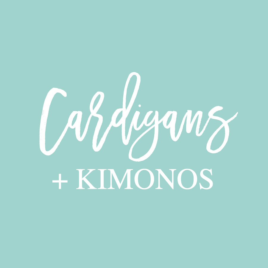 Kimonos + Cardigans