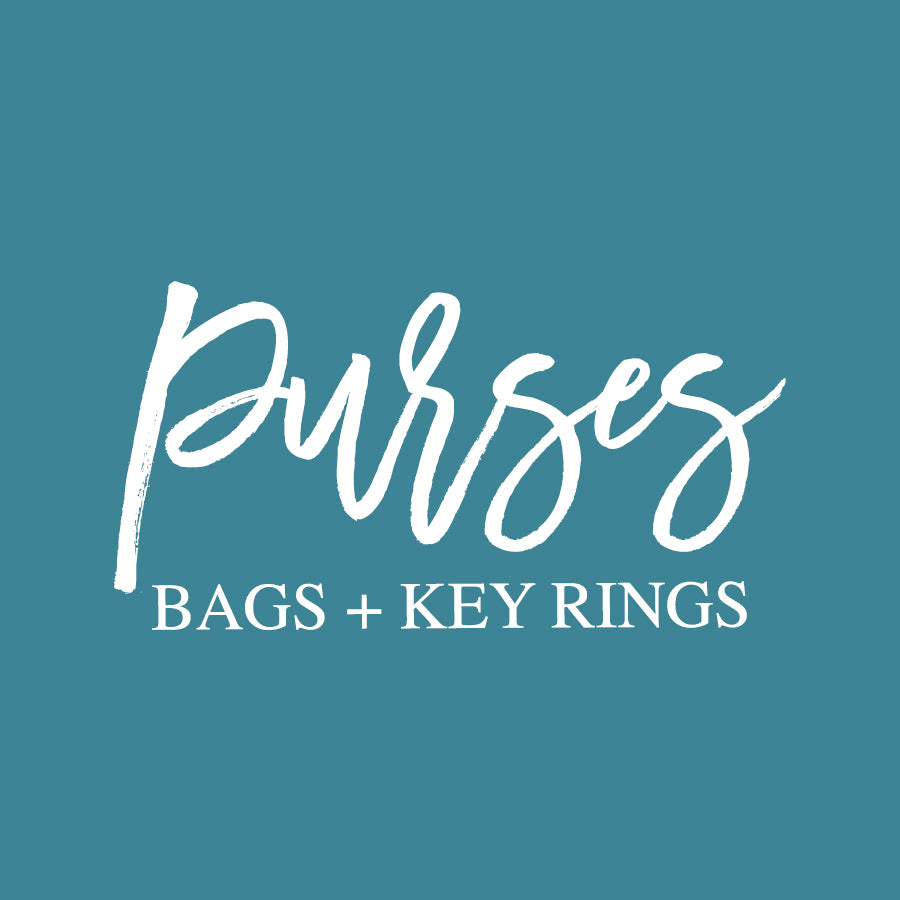 Purses, Bags + Keyrings