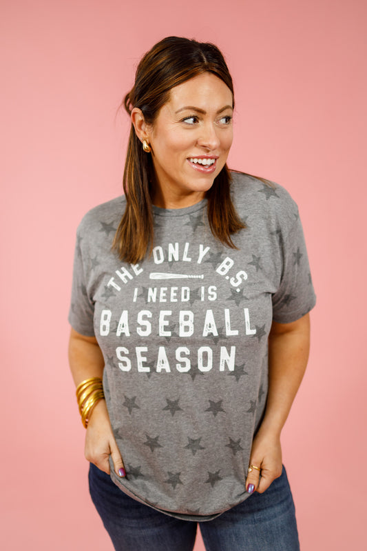 "Only BS I need is Baseball Season" Grey Star Tee