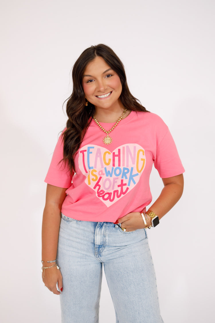 "Teaching is a Work of Heart" Graphic Tee, XS-3XL